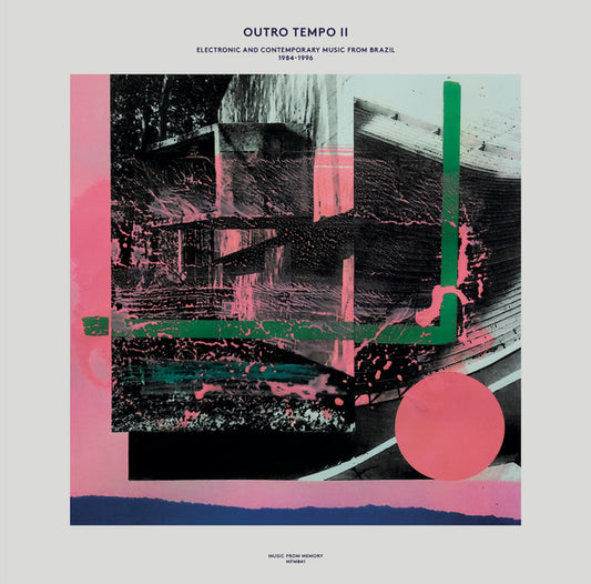 Various – Outro Tempo II (Electronic And Contemporary Music From Brazil, 1984-1996) 2LP