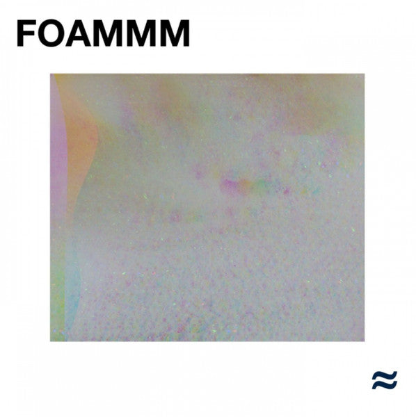 FOAMMM – FOAMMM LP