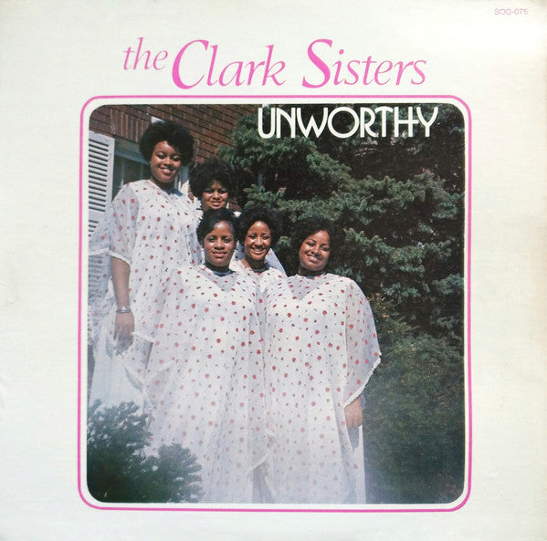 The Clark Sisters – Unworthy LP