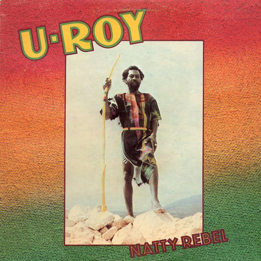 U-Roy – Natty Rebel LP