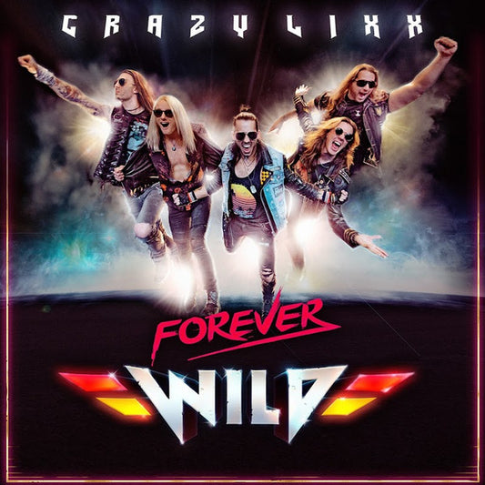 Crazy Lixx – Forever Wild CD