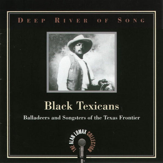 Various – Black Texicans (Balladeers And Songsters Of The Texas Frontier) CD