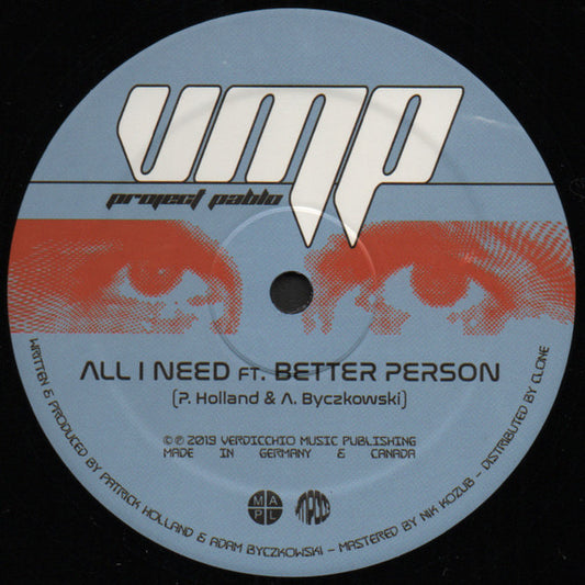 Project Pablo – All I Need / Eye Mask On, Think About Everything 12"