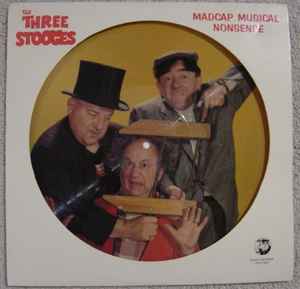 The Three Stooges – Madcap Musical Nonsense LP