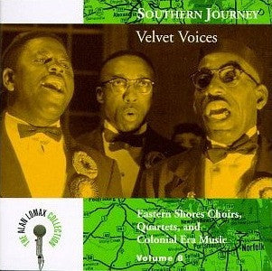 Various – Southern Journey Volume 8: Velvet Voices - Eastern Shores Choirs, Quartets, And Colonial Era Music CD