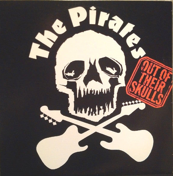 The Pirates  – Out Of Their Skulls LP