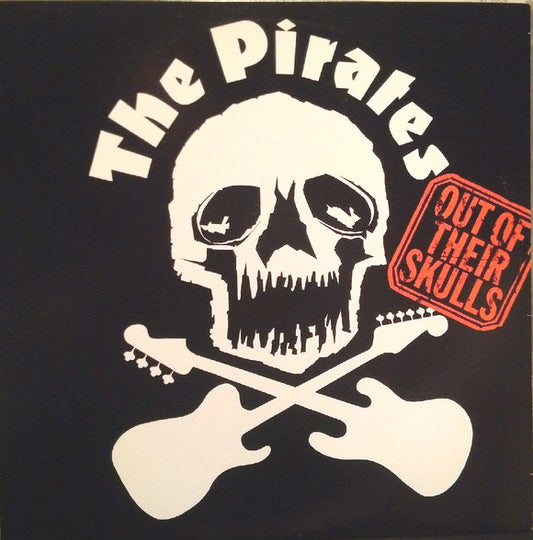 The Pirates  – Out Of Their Skulls LP