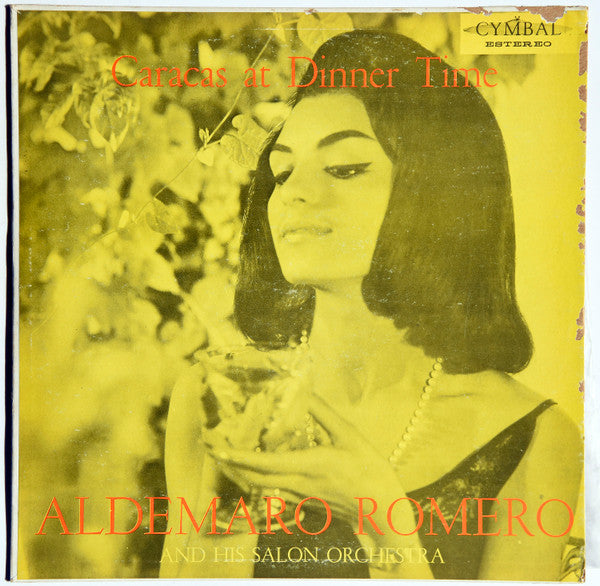 Aldemaro Romero And His Salon Orchestra – Caracas At Dinner Time LP