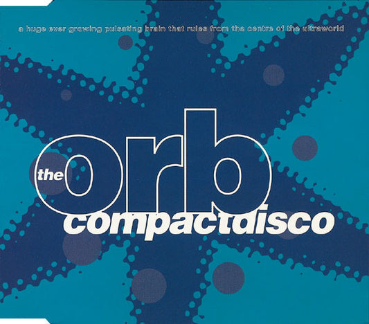 The Orb – A Huge Ever Growing Pulsating Brain That Rules From The Centre Of The Ultraworld CD