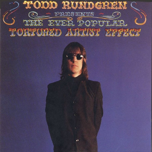 Todd Rundgren – The Ever Popular Tortured Artist Effect LP