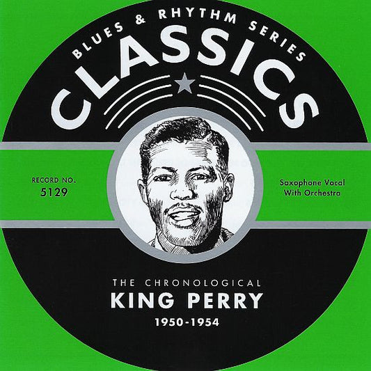 King Perry – The Chronological King Perry 1950-1954 CD