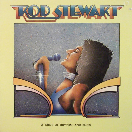 Rod Stewart – A Shot Of Rhythm And Blues LP