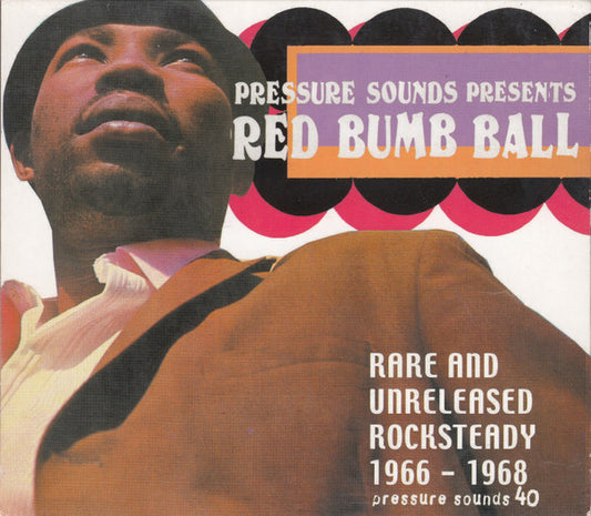 Various – Red Bumb Ball - Rare And Unreleased Rocksteady 1966 - 1968 CD