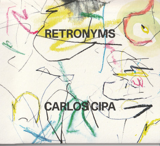 Carlos Cipa – Retronyms