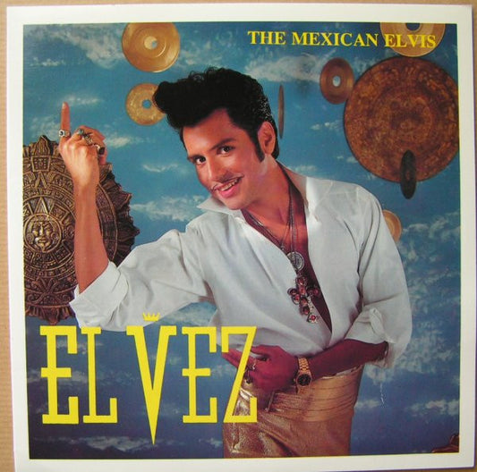 El Vez – The Mexican Elvis (White) 7"