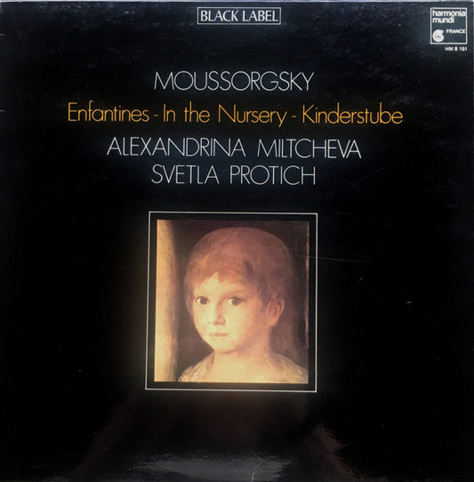 Moussorgsky, Alexandrina Miltcheva, Svetla Protich – Enfantines = In The Nursery = Kinderstube LP