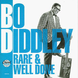 Bo Diddley – Rare & Well Done CD