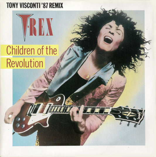T. Rex – Children Of The Revolution (Tony Visconti '87 Remix) 12"