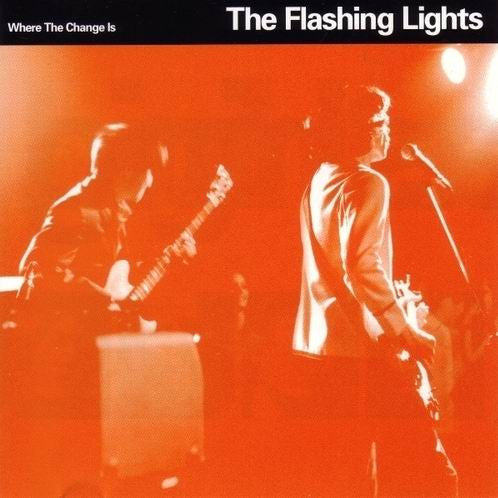 The Flashing Lights – Where The Change Is CD