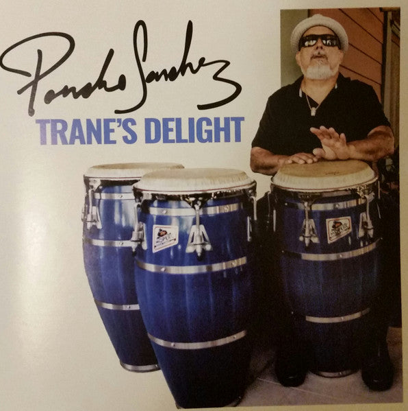Poncho Sanchez – Trane's Delight