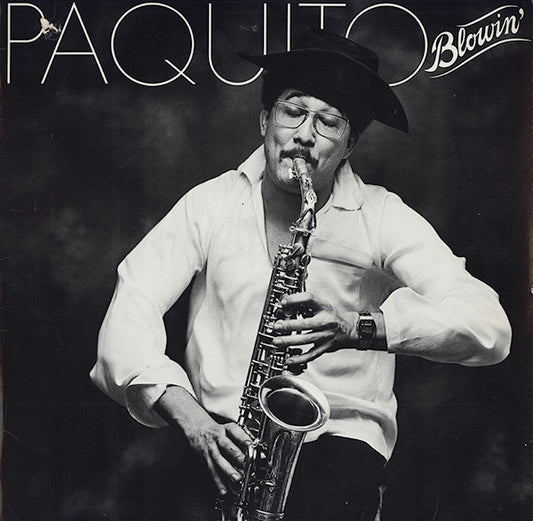 Paquito D'Rivera – Paquito Blowin' LP