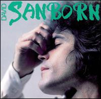 David Sanborn – Sanborn LP
