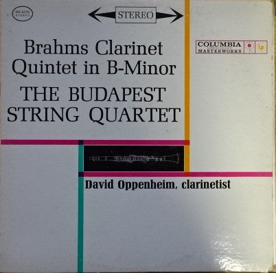 Brahms / David Oppenheim / Budapest String Quartet ‎– Clarinet Quintet In B-Minor LP
