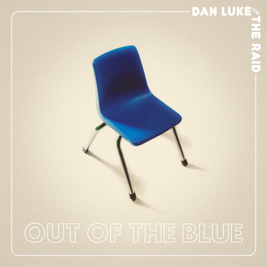 Dan Luke & The Raid – Out Of The Blue LP