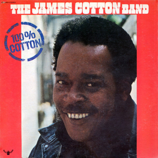The James Cotton Band – 100% Cotton LP