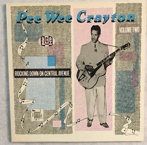 Pee Wee Crayton – Rocking Down On Central Avenue (Volume Two) LP