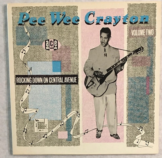 Pee Wee Crayton – Rocking Down On Central Avenue (Volume Two) LP