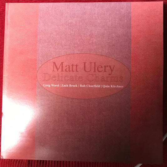 Matt Ulery – Delicate Charms LP