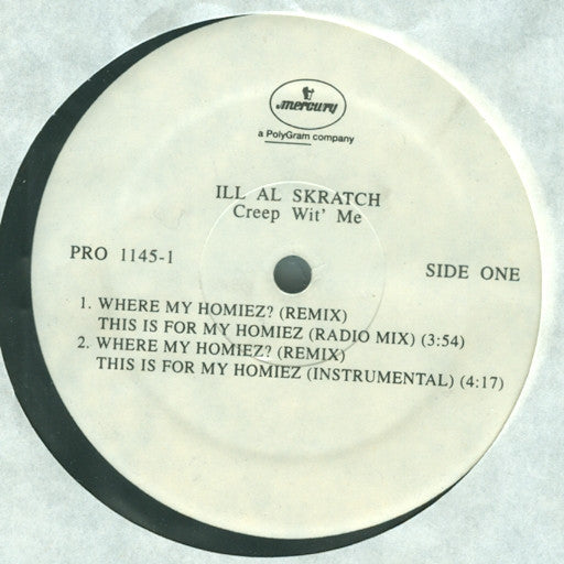Ill Al Skratch – Where My Homiez? (Remix) This Is For My Homiez 12"
