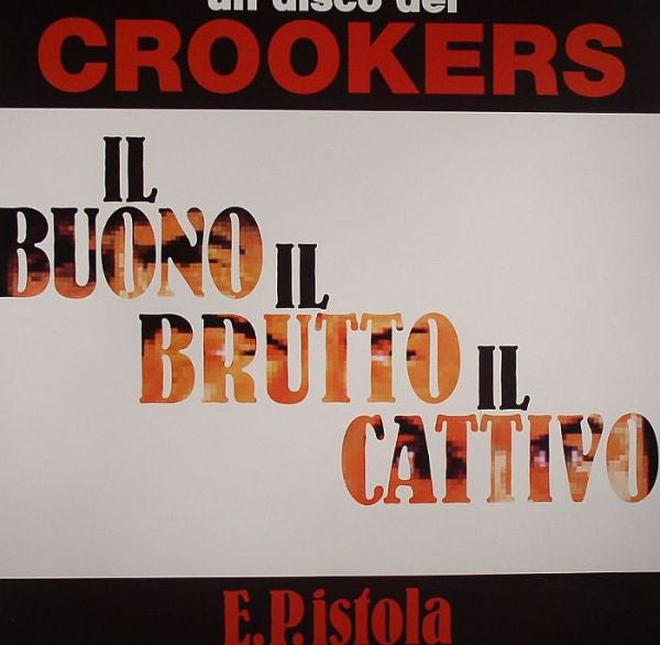 Crookers – E.P.istola 12"