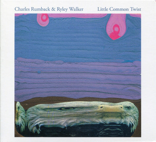 Charles Rumback & Ryley Walker – Little Common Twist