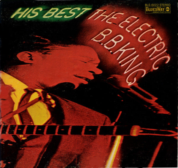 B.B. King - His Best - The Electric B.B. King LP