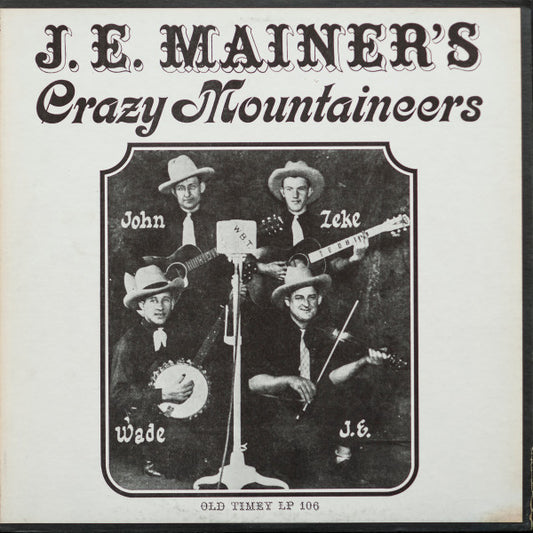 J. E. Mainer's Crazy Mountaineers - Volume 1 LP