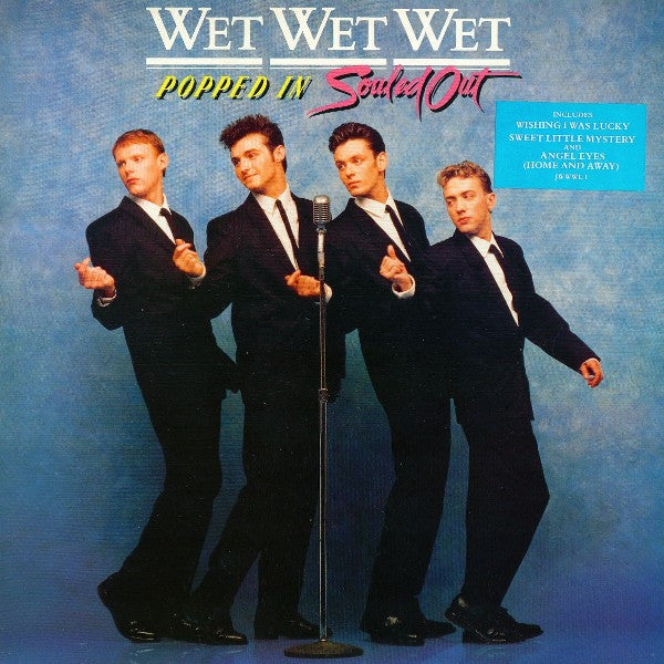 Wet Wet Wet – Popped In Souled Out LP