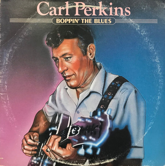 Carl Perkins – Boppin’ The Blues LP