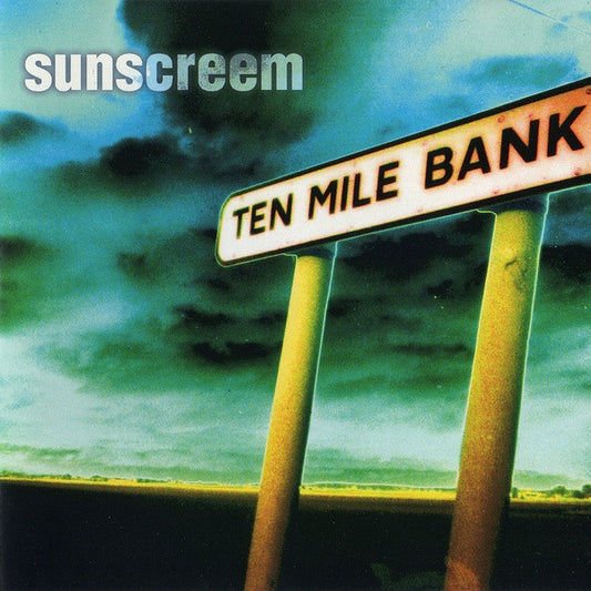 Sunscreem – Ten Mile Bank CD