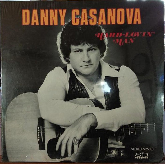 Danny Casanova – Hard-Lovin' Man LP