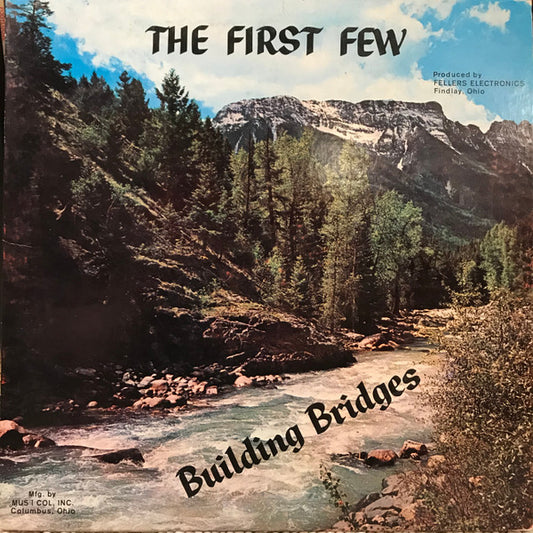 The First Few - Building Bridges LP