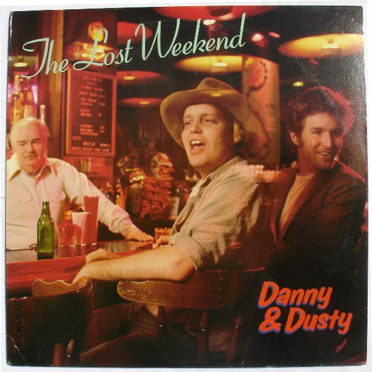 Danny & Dusty - The Lost Weekend LP