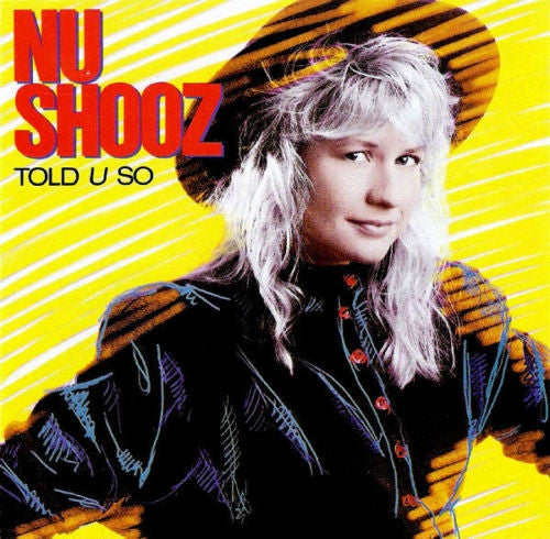 Nu Shooz – Told U So LP