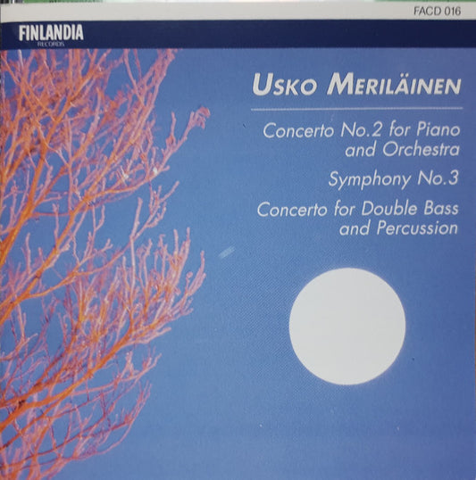 Usko Meriläinen – Concerto No.2 For Piano And Orchestra/ Symphony No.3 / Concerto for double bass and percussion CD