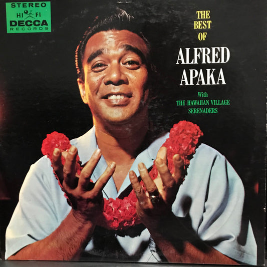 Alfred Apaka With The Hawaiian Village Serenaders – The Best Of Alfred Apaka 2LP