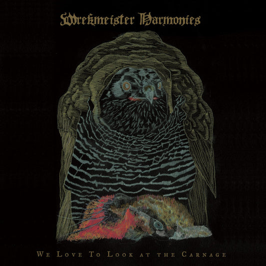 Wrekmeister Harmonies - We Love To Look at the Carnage LP