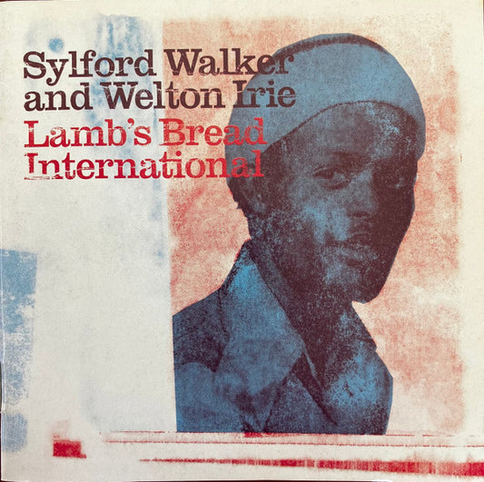 Sylford Walker & Welton Irie – Lamb's Bread International CD