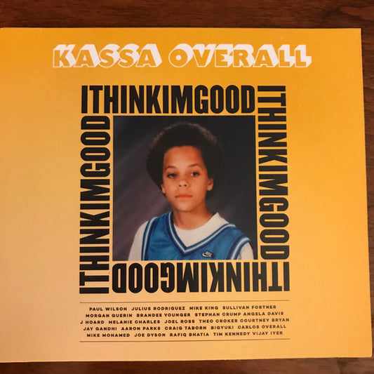 Kassa Overall – I Think I'm Good
