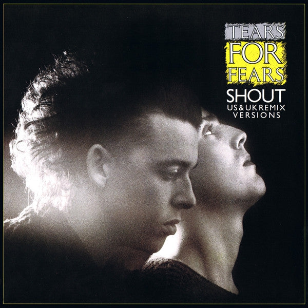 Tears For Fears – Shout (US & UK Remix Versions) 12"